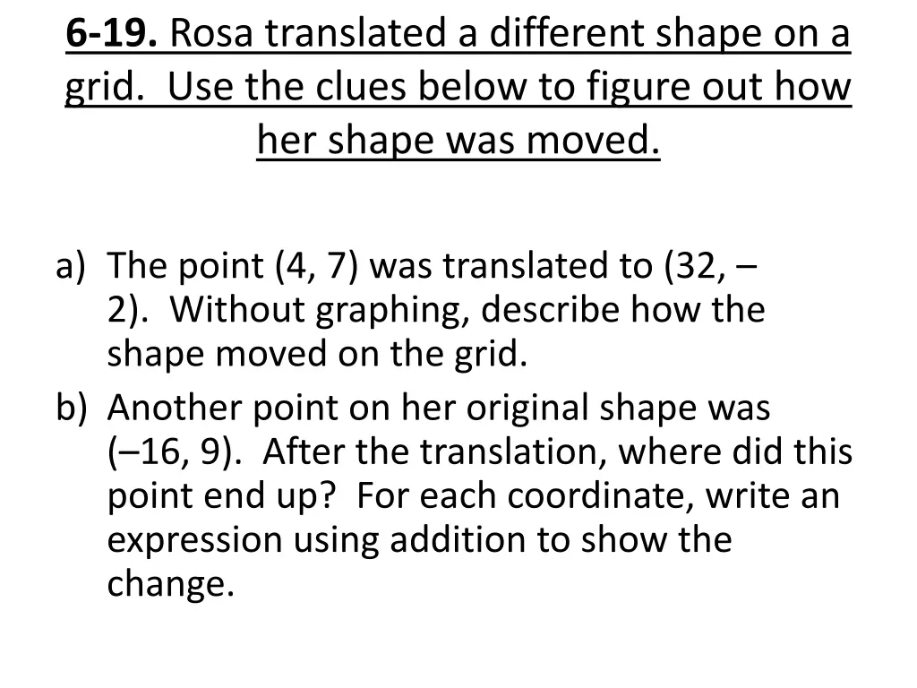 6 19 rosa translated a different shape on a grid