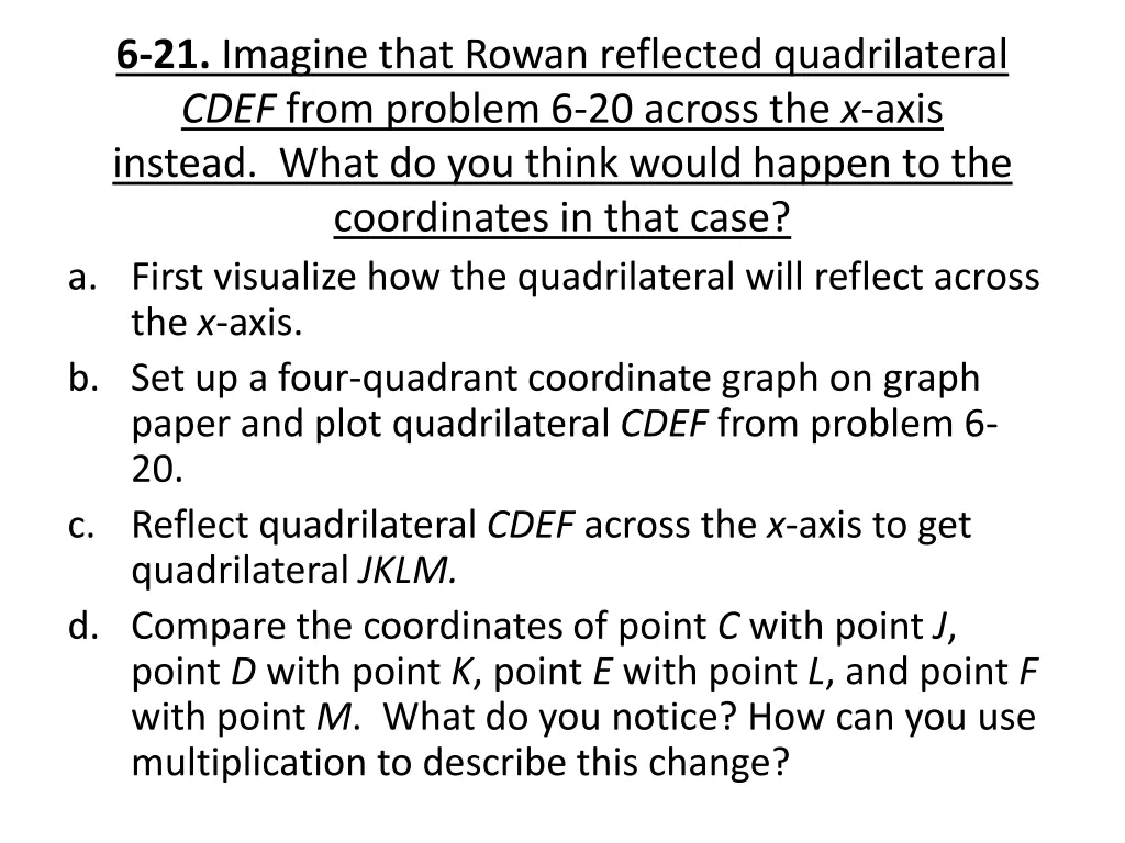 6 21 imagine that rowan reflected quadrilateral