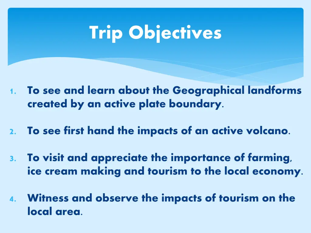 trip objectives