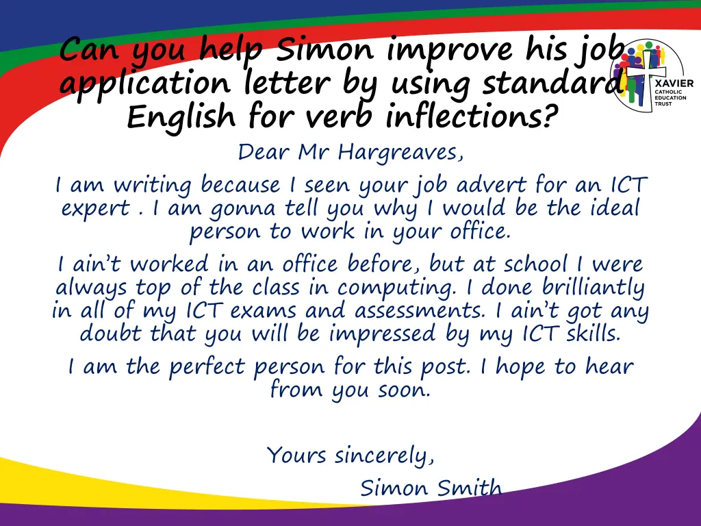 can you help simon improve his job application