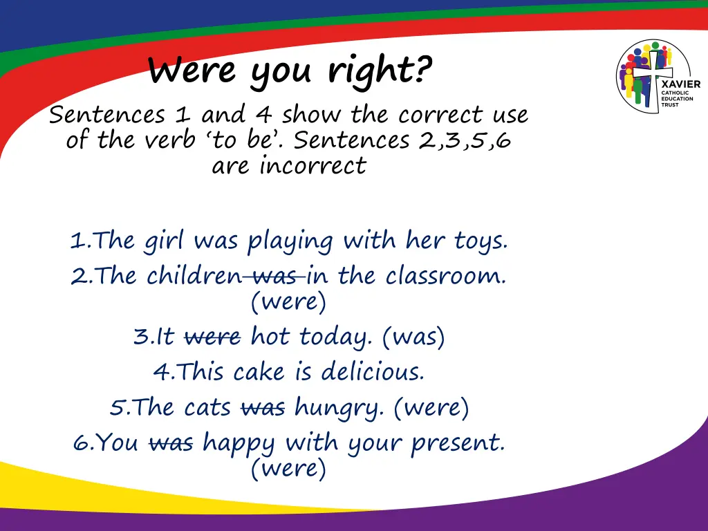 were you right sentences 1 and 4 show the correct