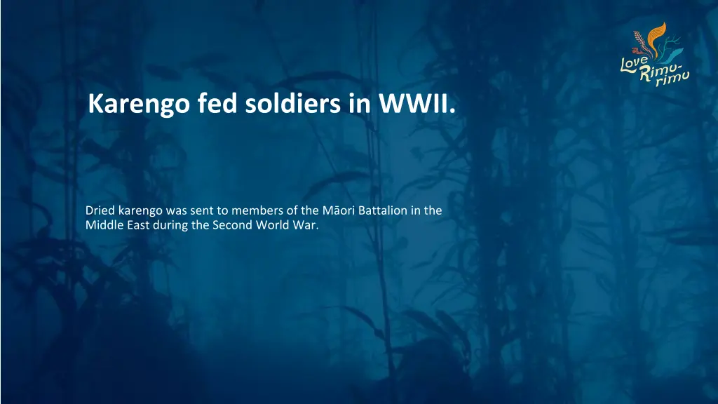 karengo fed soldiers in wwii