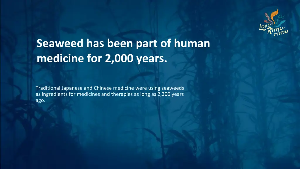 seaweed has been part of human medicine