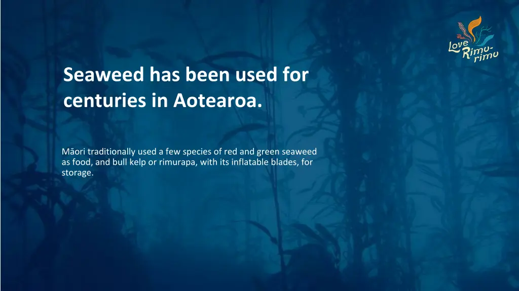 seaweed has been used for centuries in aotearoa