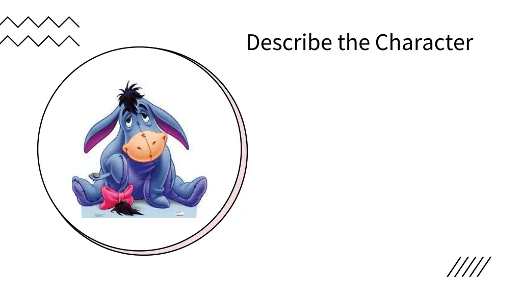 describe the character 1