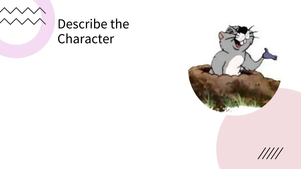 describe the character 5