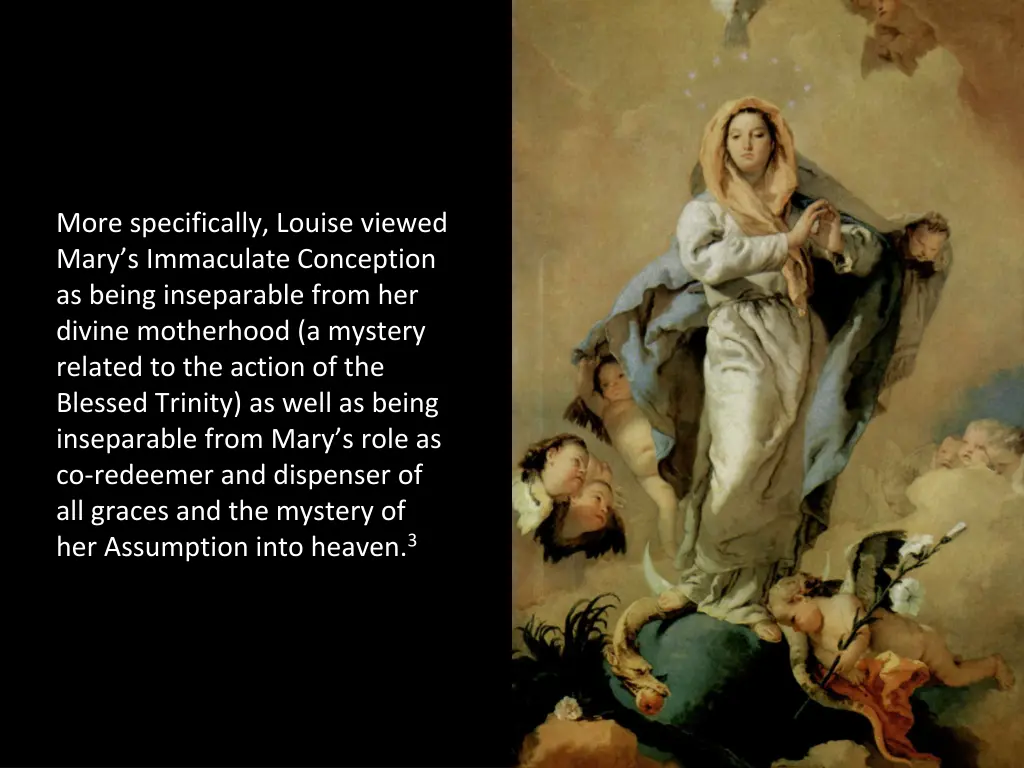 more specifically louise viewed mary s immaculate