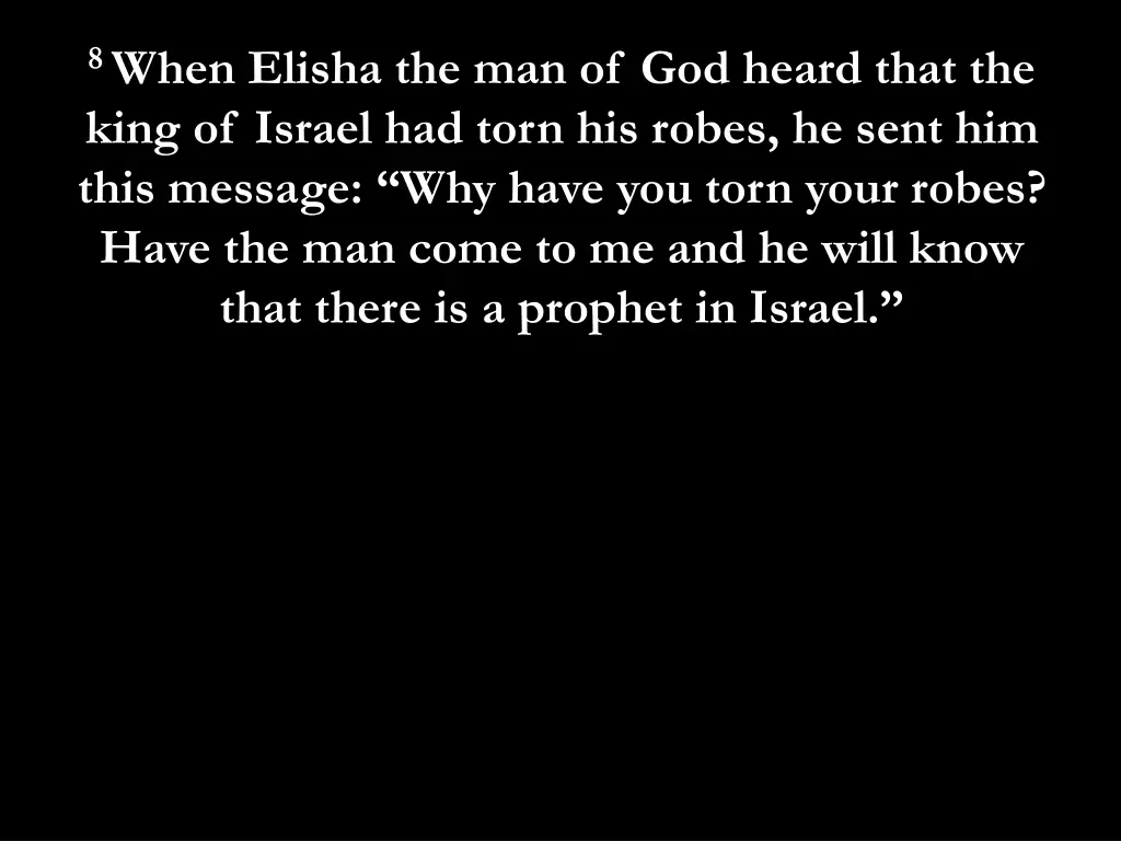 8 when elisha the man of god heard that the king