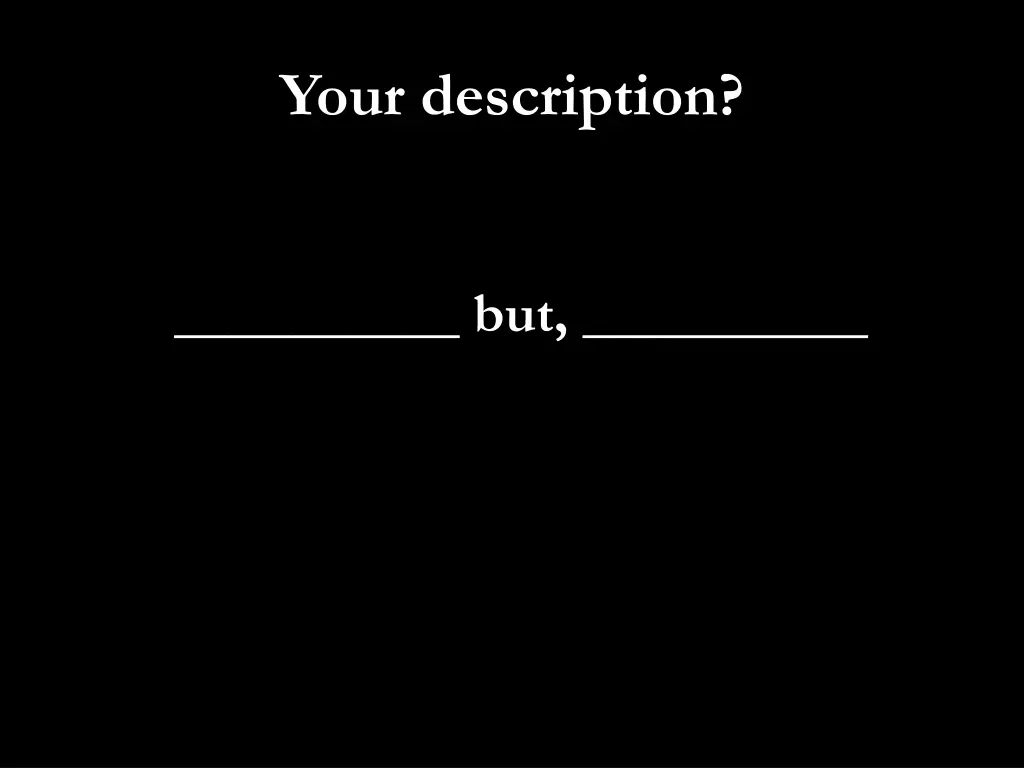 your description