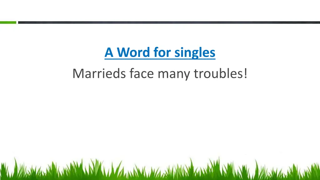 a word for singles marrieds face many troubles