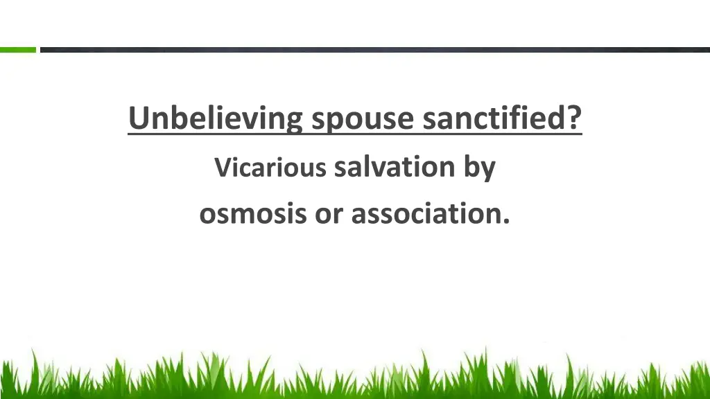 unbelieving spouse sanctified vicarious salvation