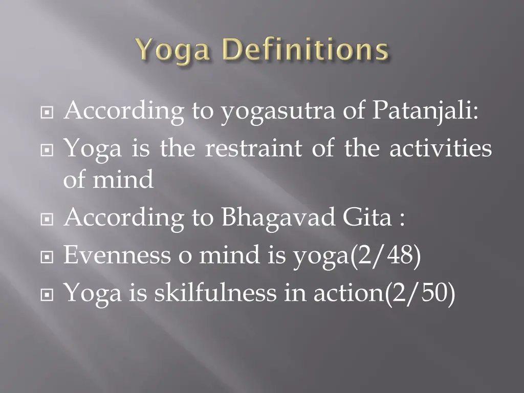 according to yogasutra of patanjali yoga