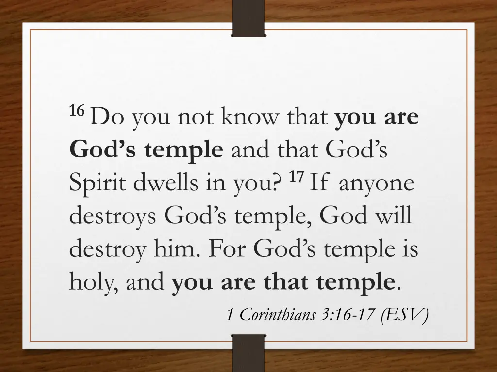 16 do you not know that you are god s temple