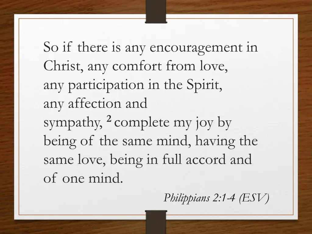 so if there is any encouragement in christ