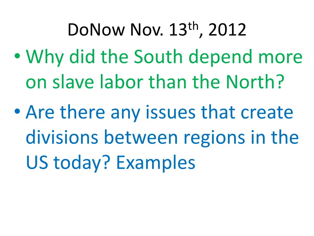 donow nov 13 th 2012 why did the south depend