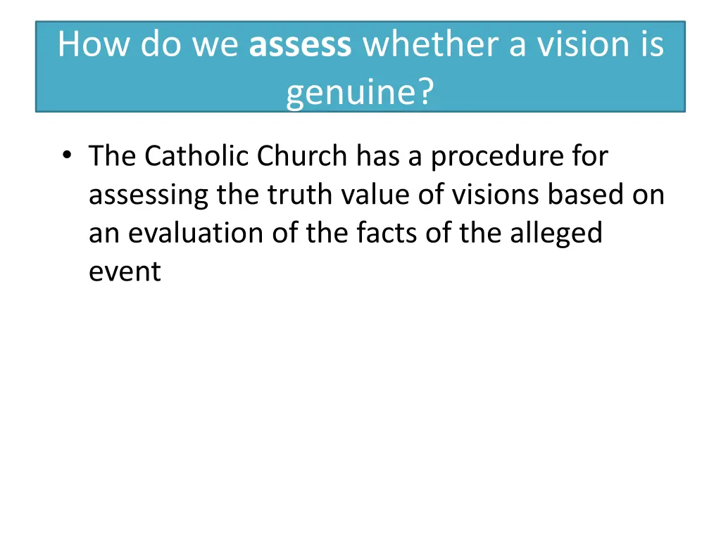 how do we assess whether a vision is genuine