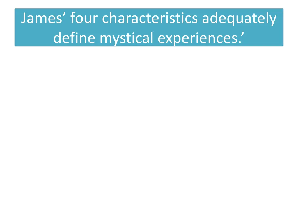 james four characteristics adequately define