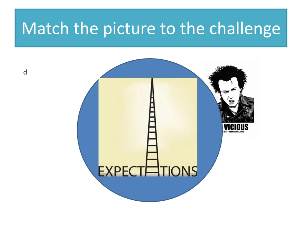 match the picture to the challenge 3