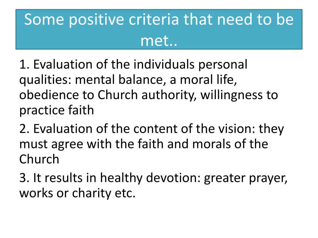 some positive criteria that need to be met