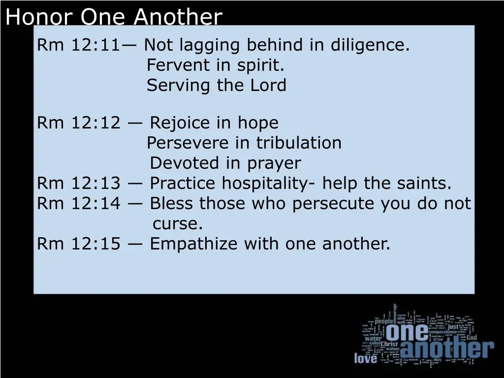 honor one another rm 12 11 not lagging behind