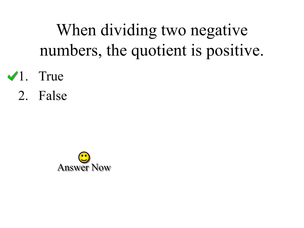 when dividing two negative numbers the quotient