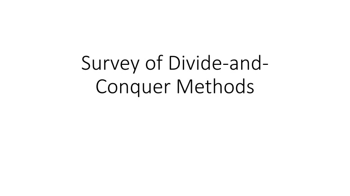 survey of divide and conquer methods