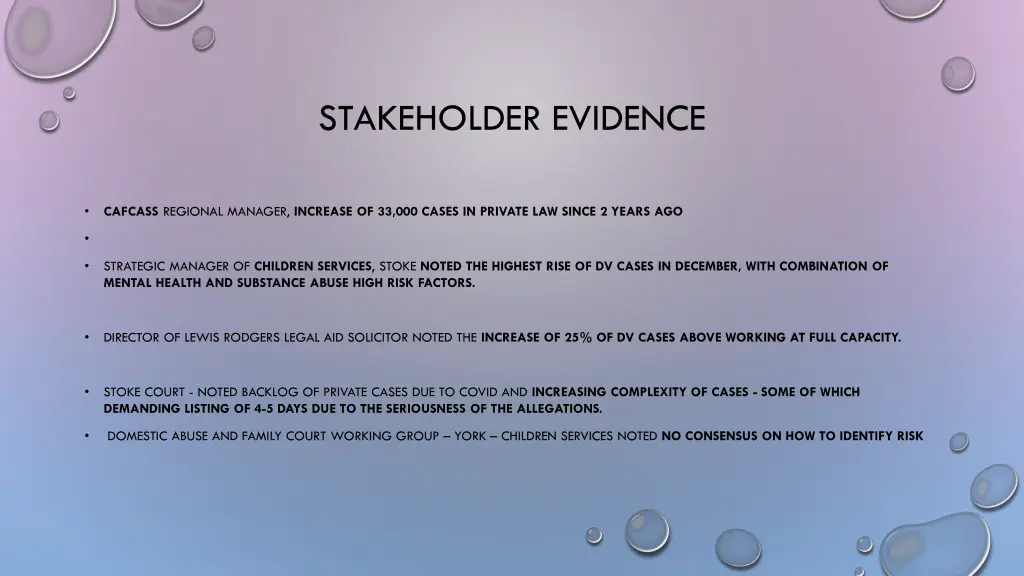 stakeholder evidence