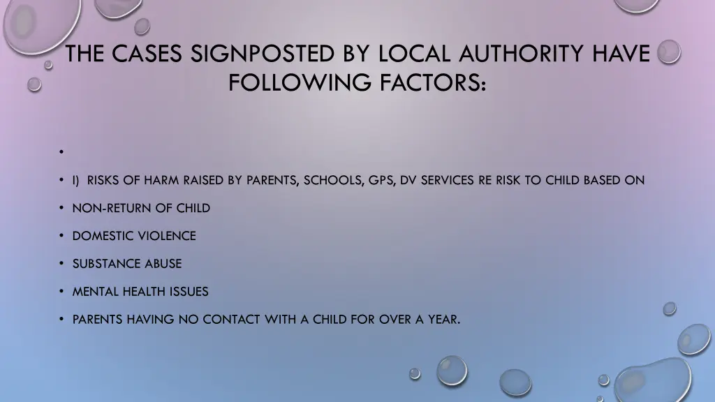 the cases signposted by local authority have