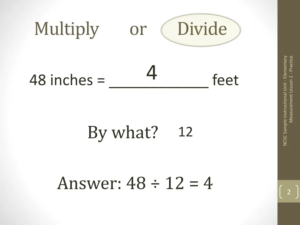 multiply or divide