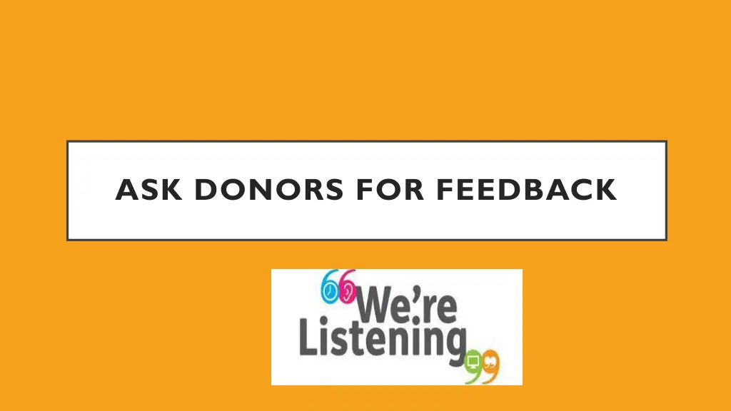 ask donors for feedback