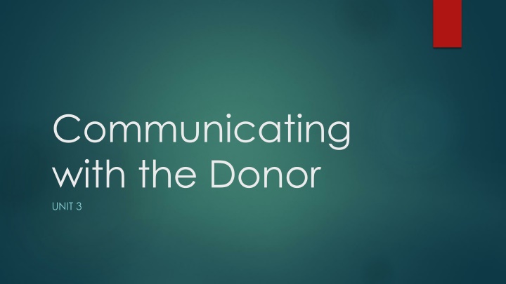 communicating with the donor unit 3