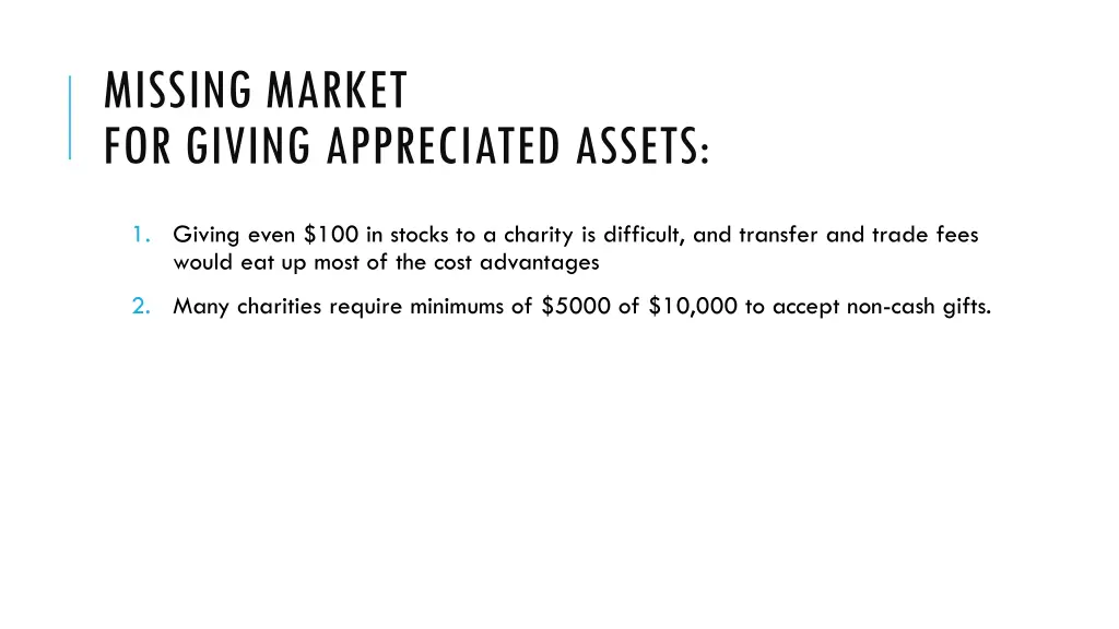 missing market for giving appreciated assets