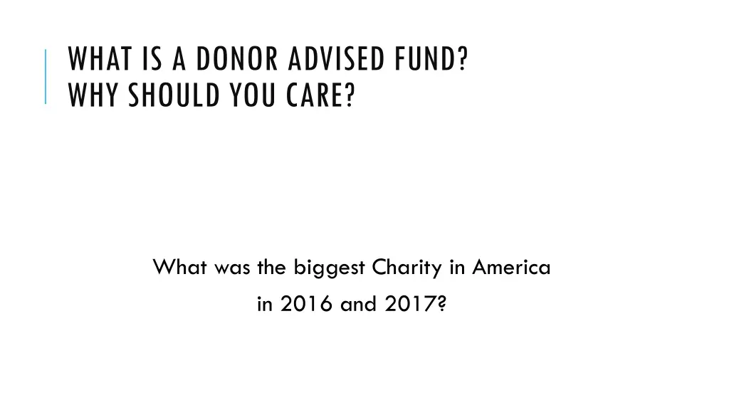 what is a donor advised fund why should you care