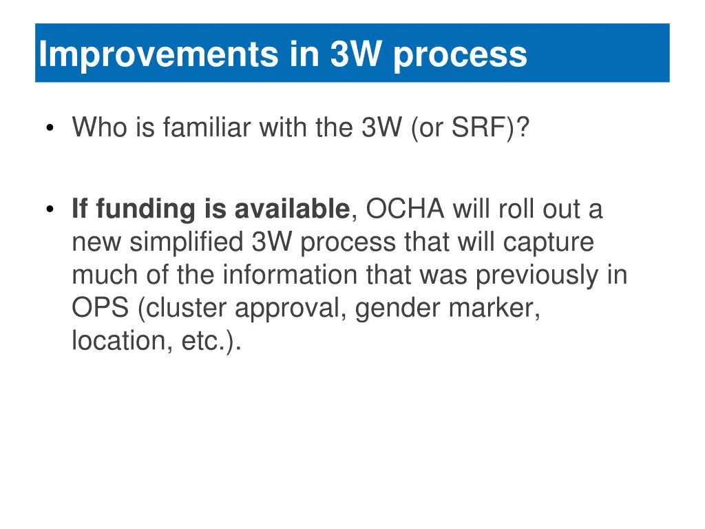 improvements in 3w process