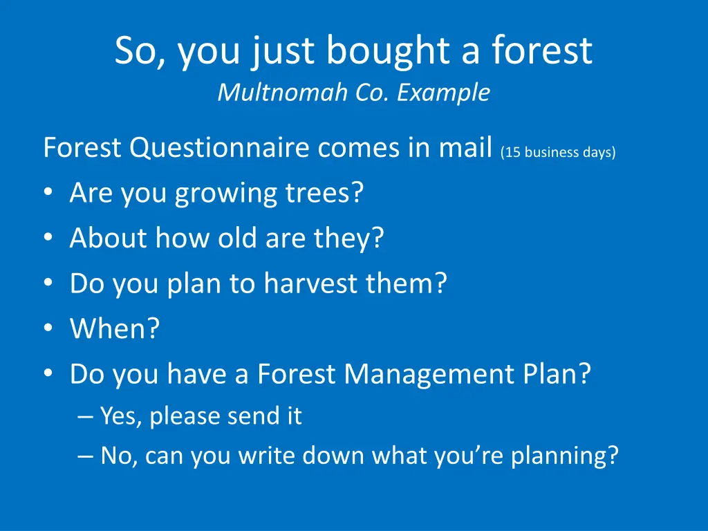 so you just bought a forest multnomah co example