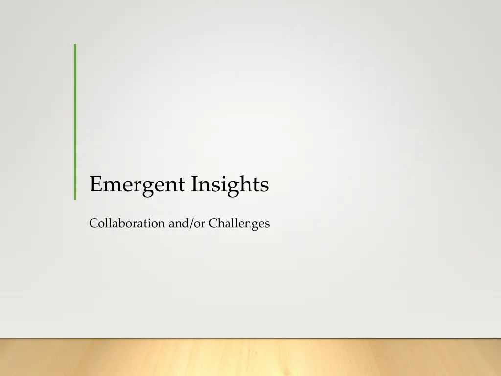 emergent insights