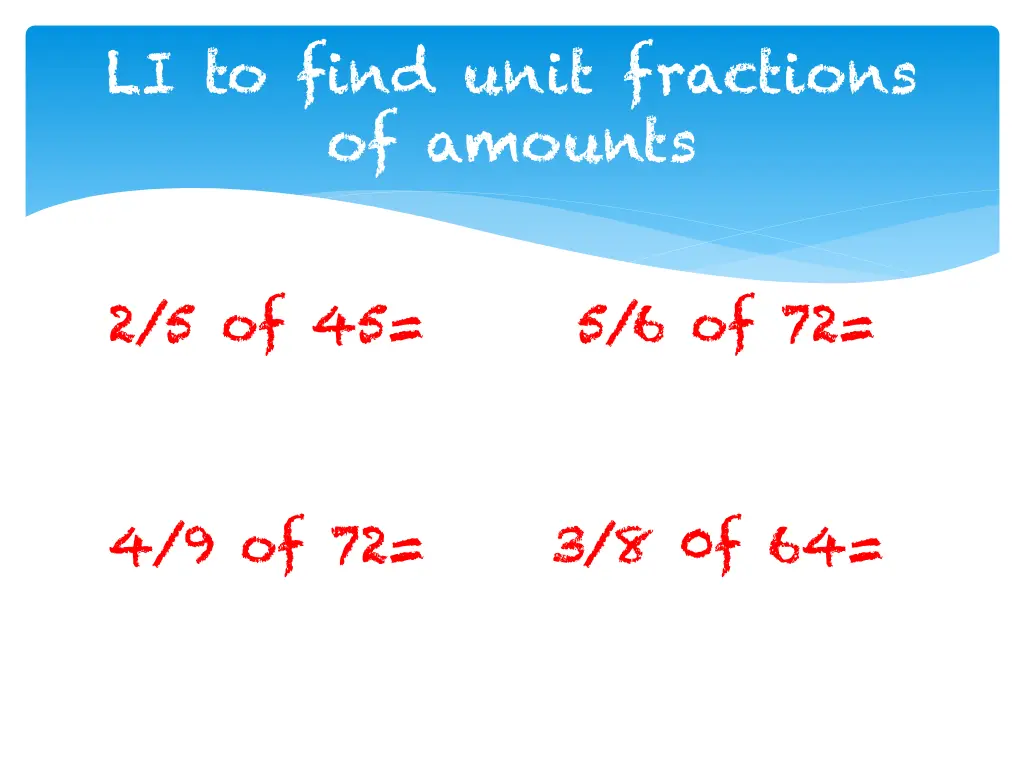 li to find unit fractions of amounts