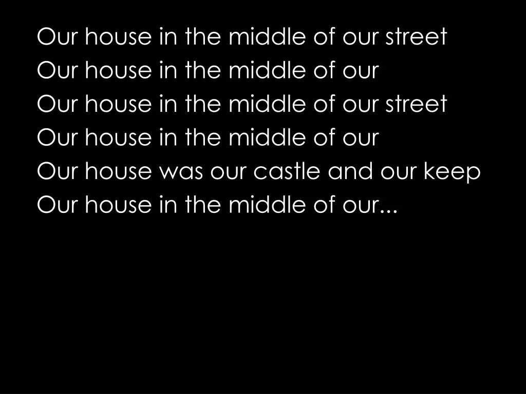 our house in the middle of our street our house 1