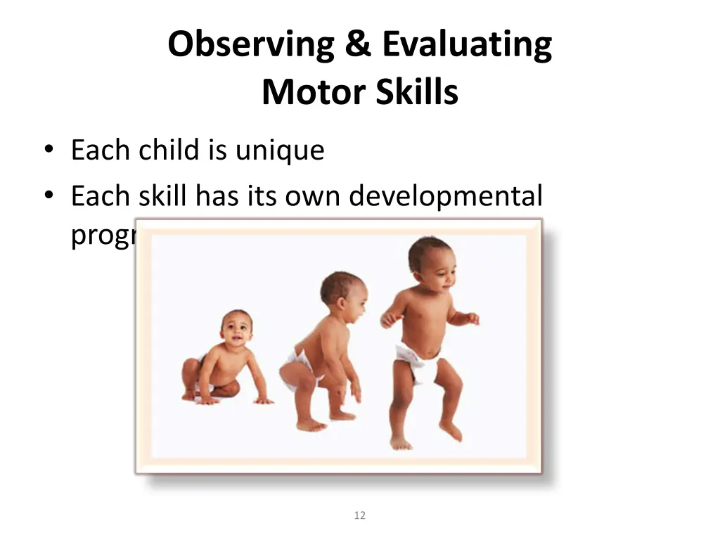 observing evaluating motor skills