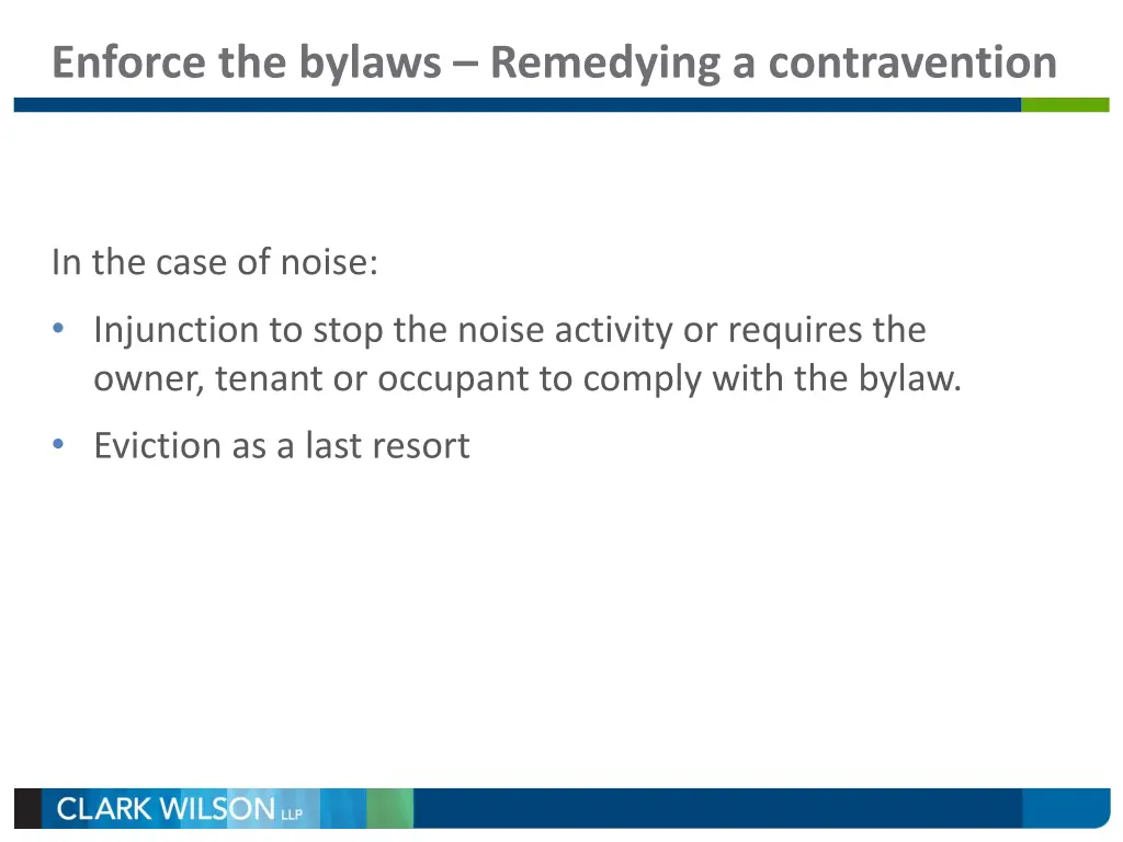 enforce the bylaws remedying a contravention