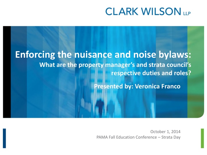 enforcing the nuisance and noise bylaws what