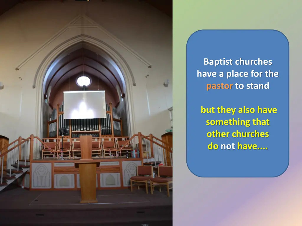 baptist churches have a place for the pastor