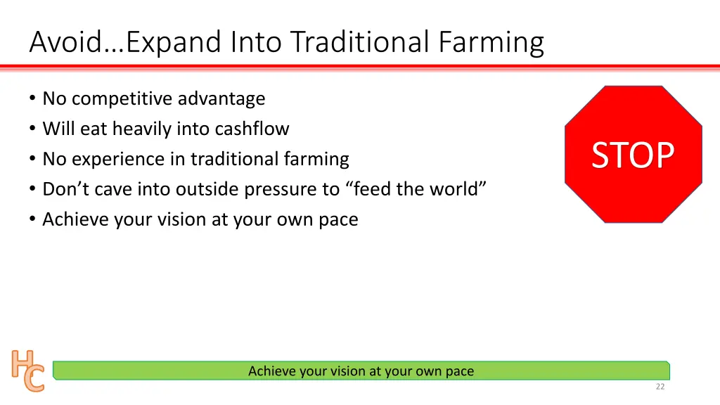 avoid expand into traditional farming