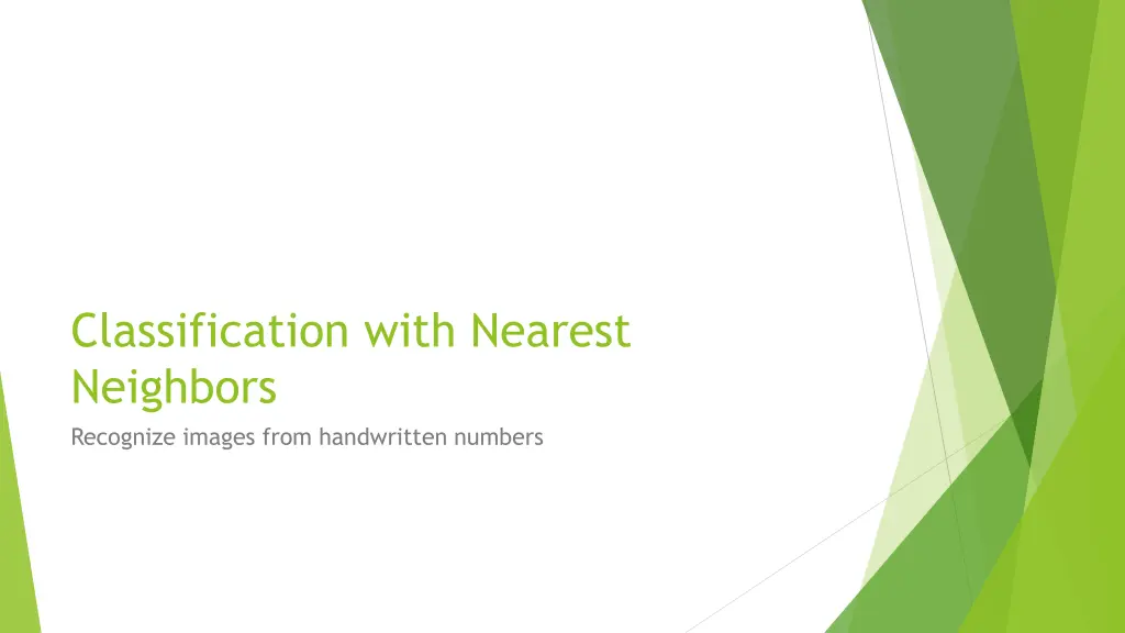 classification with nearest neighbors recognize