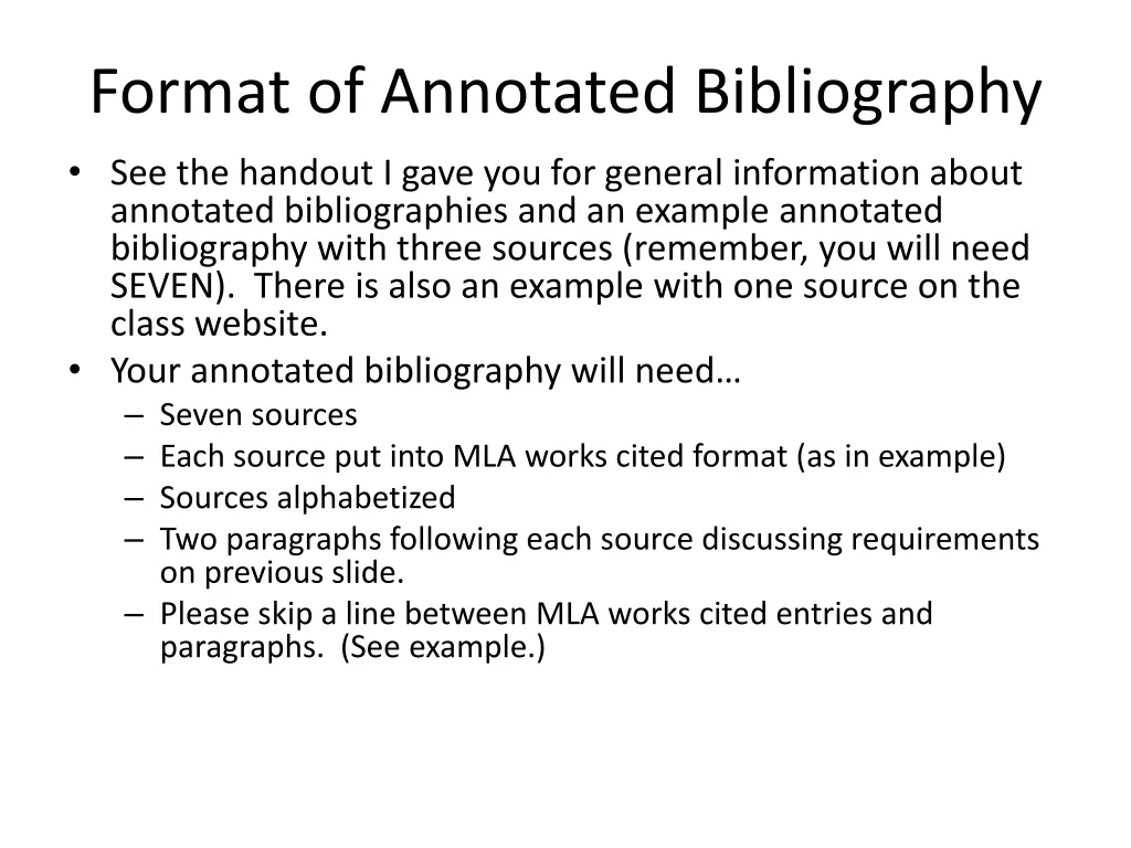 format of annotated bibliography see the handout