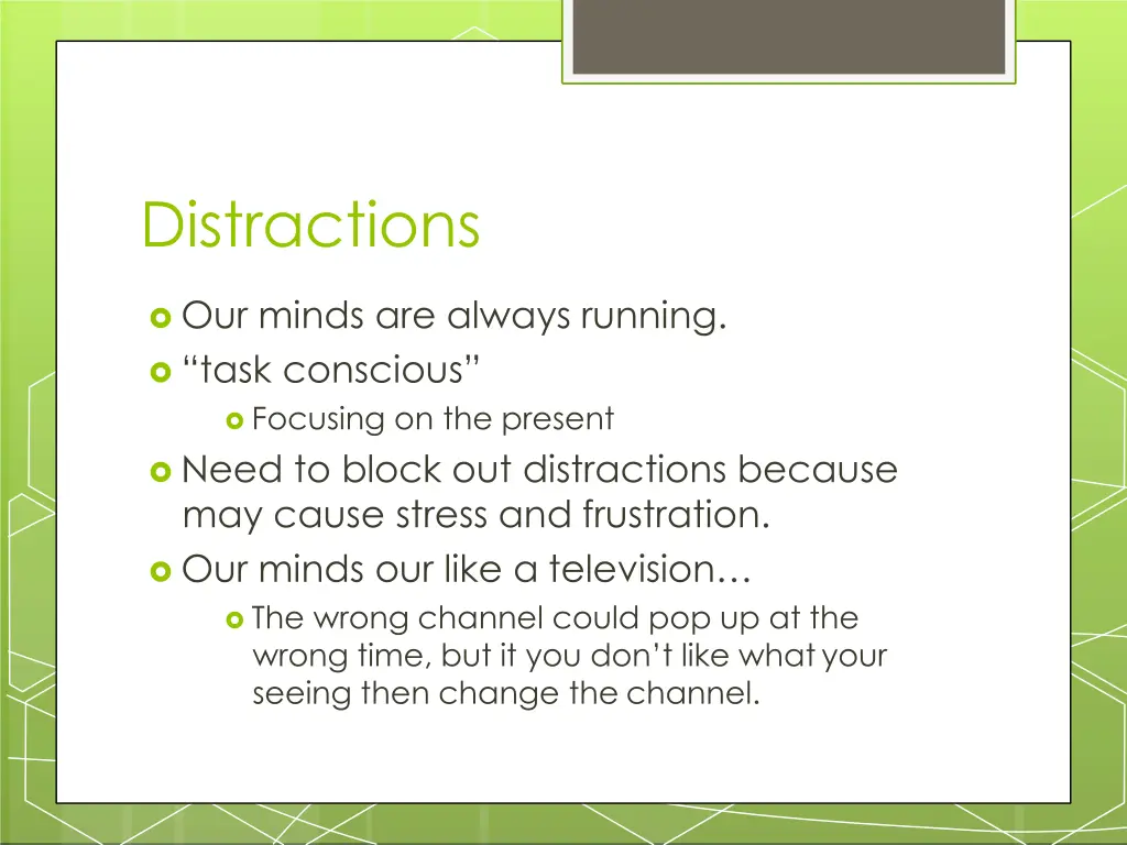 distractions