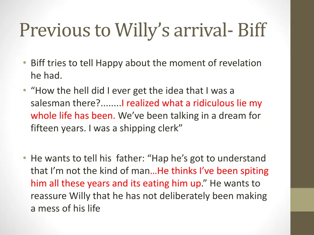 previous to willy s arrival biff