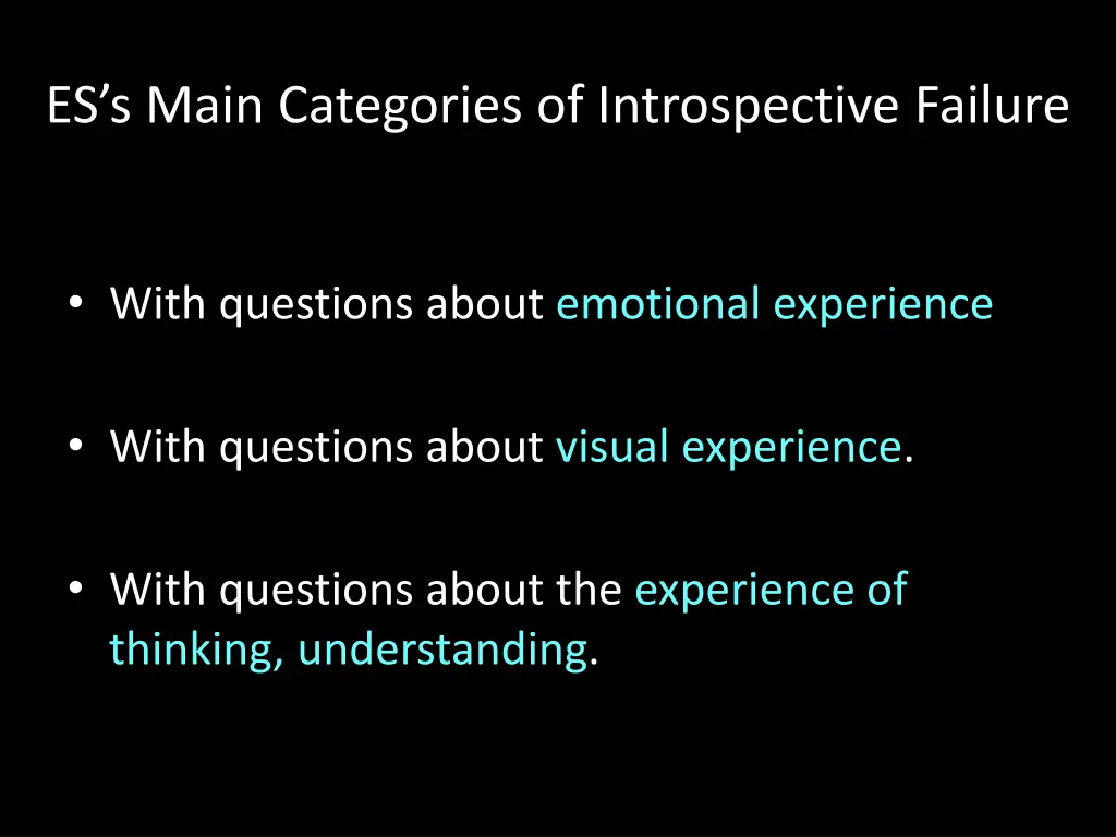 es s main categories of introspective failure