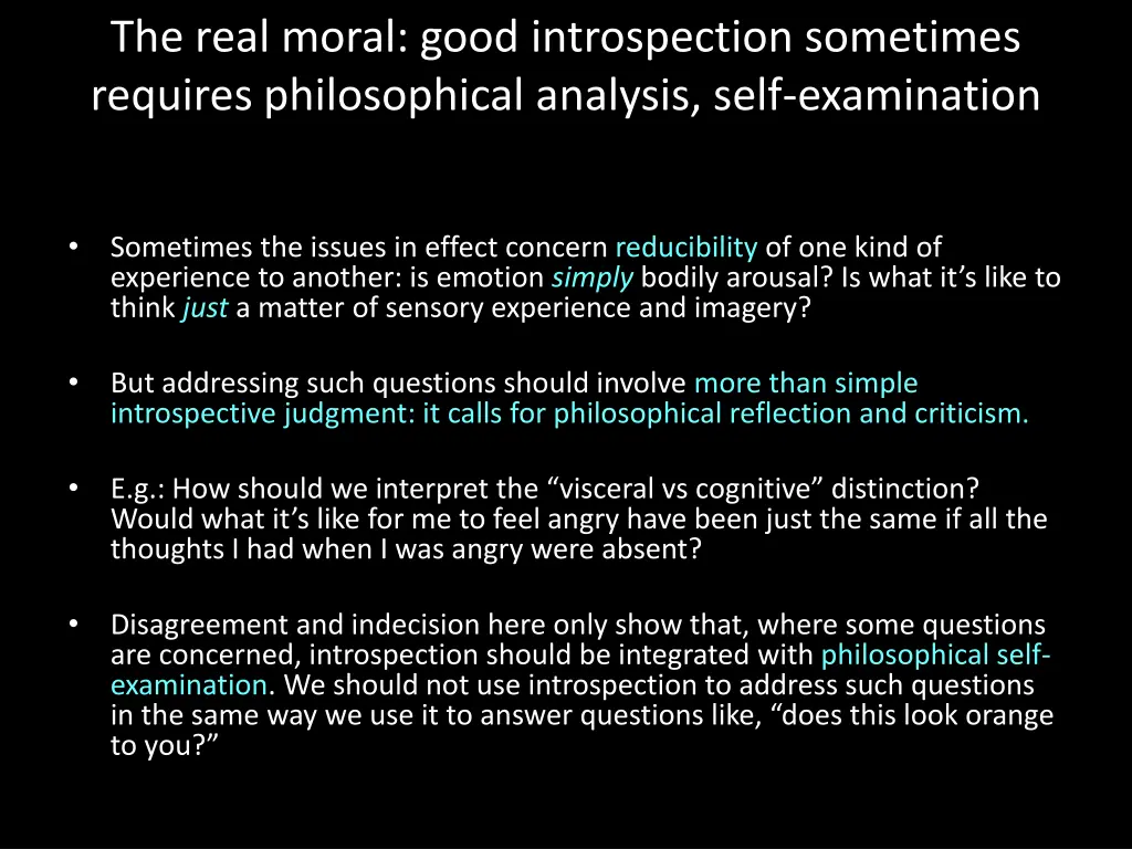 the real moral good introspection sometimes