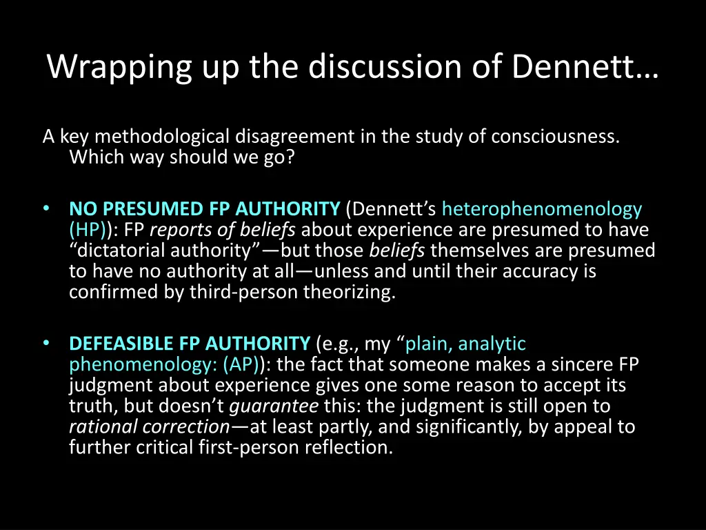 wrapping up the discussion of dennett